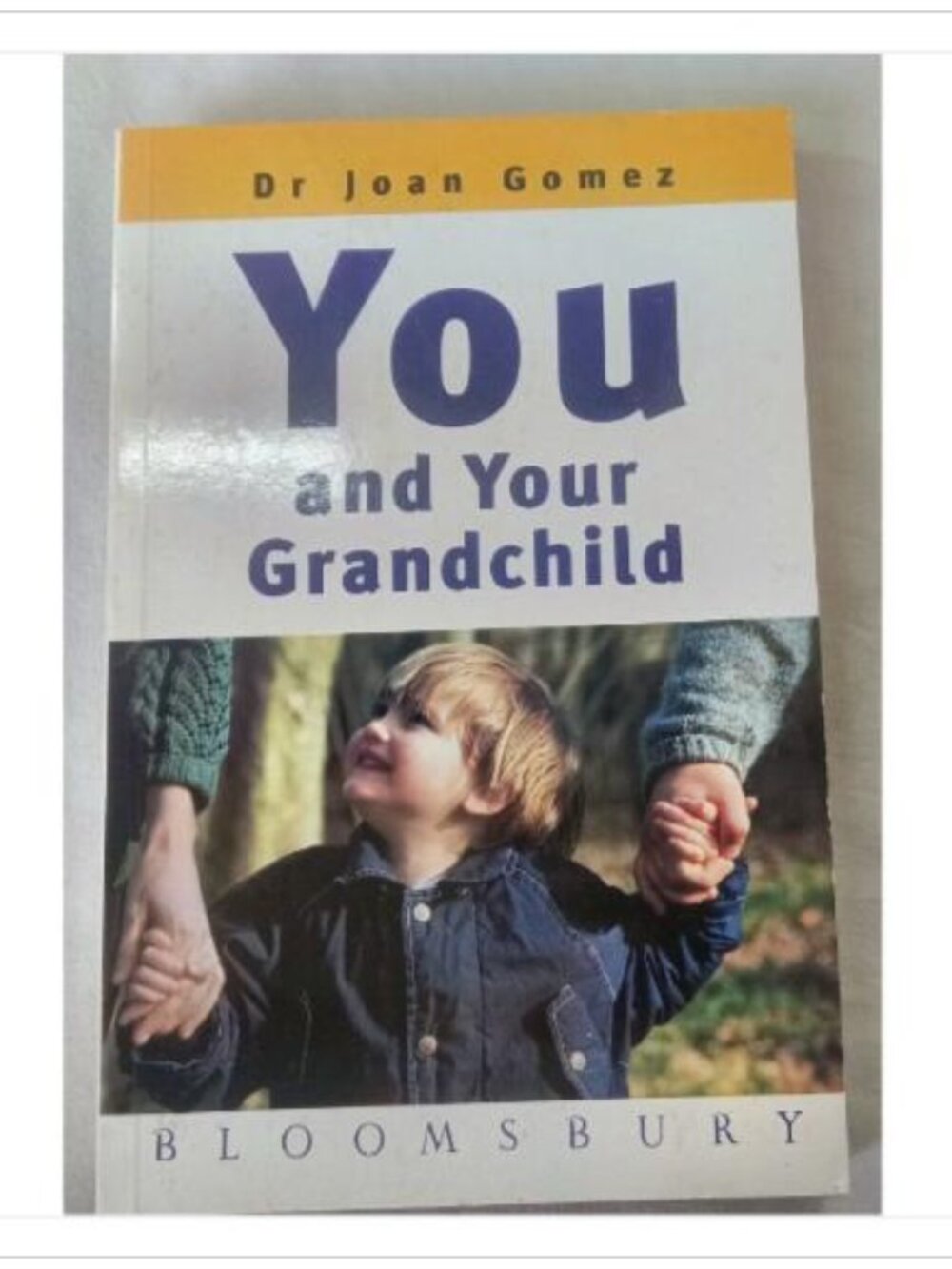 You and Your Grandchild Dr Joan Gomez 1996 First Edition Paperback Book Vintage